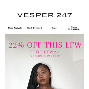 LFW22 is here , grab 22% 0ff your order 🔥