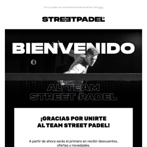 ¡Ya eres del team! 😎 Bienvenid@ a Street Padel