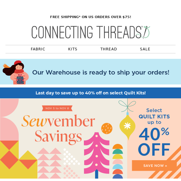 Last day to save on Quilt Kits!