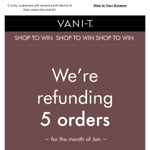 Want a refund on your order? 😱