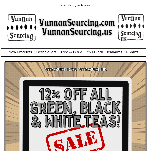 😎 12% Off All Green, Black & White Teas!