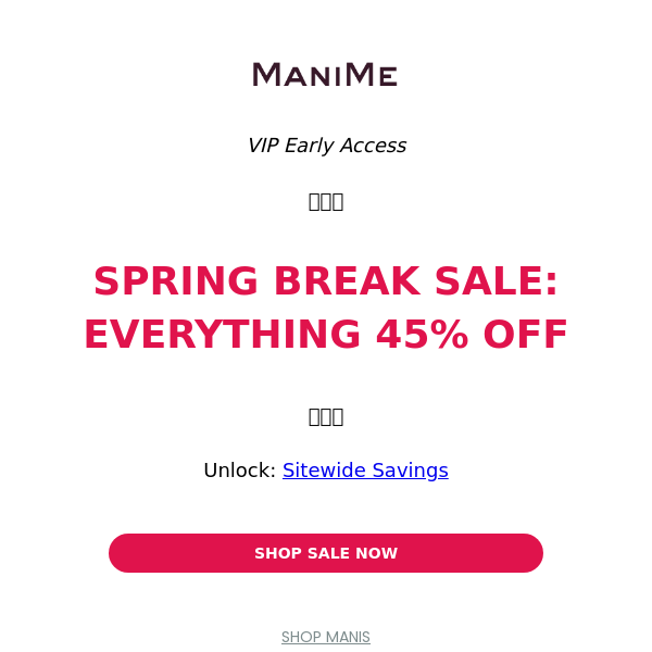 Early Access: SPRING SALE Starts Now!