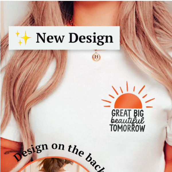 New Design 🥰 Great Big Beautiful Tomorrow...