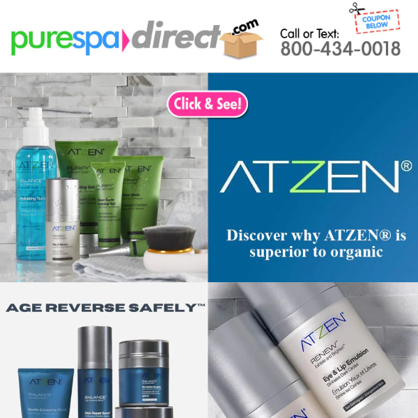 Pure Spa Direct! Atzen - Pro & Retail Products - Superior to Organic Skin Care + $10 Off $100 or more of any of our 85,000+ products!