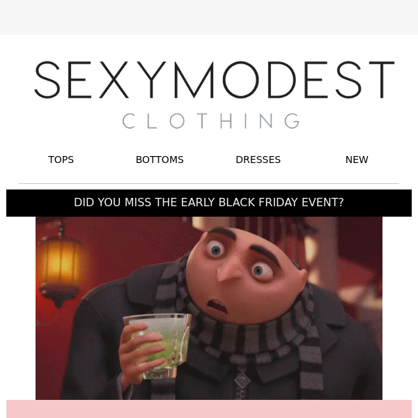 Sexy Modest this is your only reminder