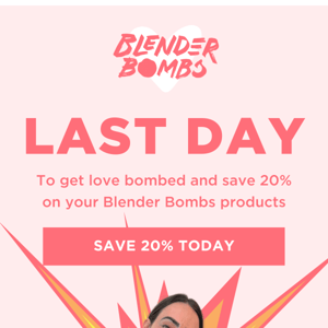 💥 FINAL HOURS - LOVE BOMB FLASH SALE 💥