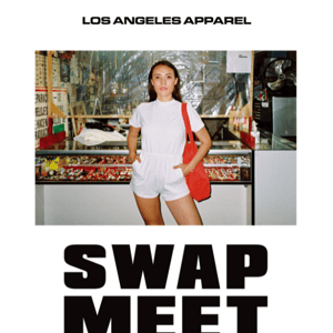 Swap Meet by Los Angeles Apparel.