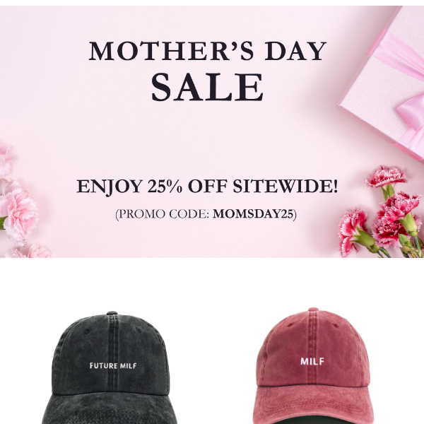 🌹 Enjoy 25% Off For Mother's Day! 🌹