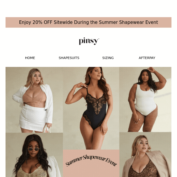 Don't Miss Out! 20% OFF Sitewide - Pinsy Shapewear