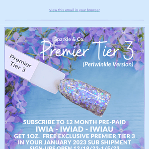 💜 Premier Tier 3 & 15% Savings On Pre-Paid IWIA Subs!