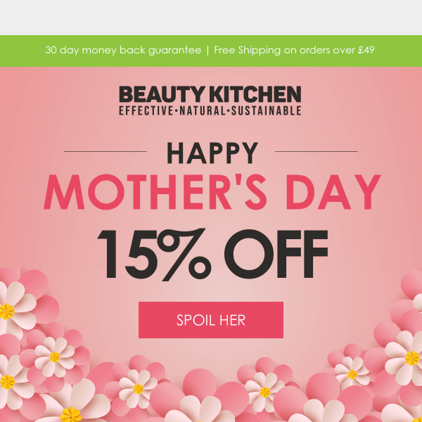 15% OFF = Your Mother's Day Treat 🥳