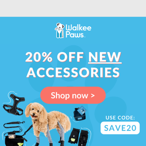 20% Off Paw-some Accessories for Your Pup