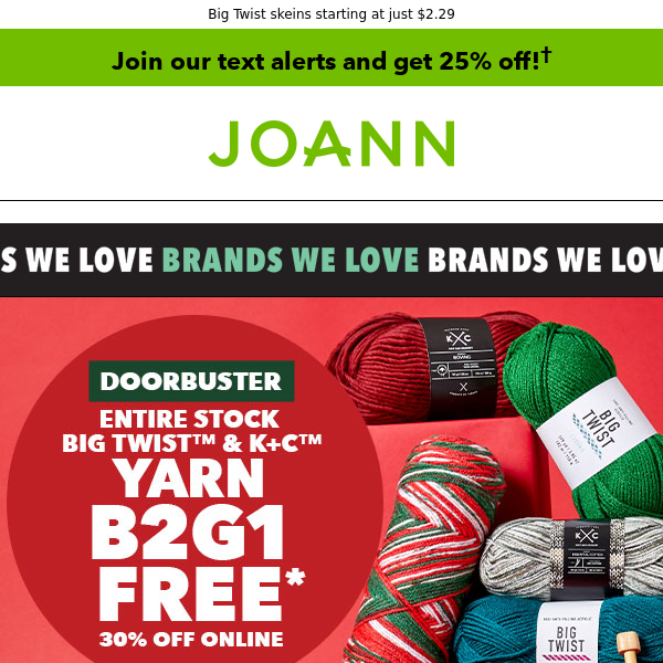 Holiday Gifting Special: 30% off on Big Twist & K+C Yarn at Joann.com 🎁 -  Joann