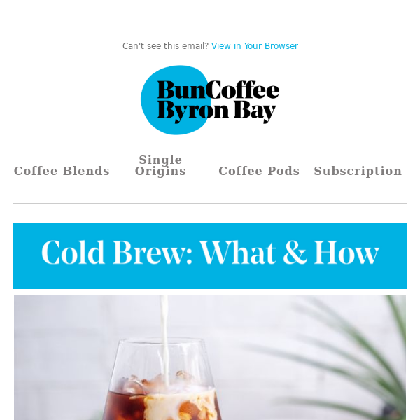 Beat the heat with DIY Cold Brew Coffee