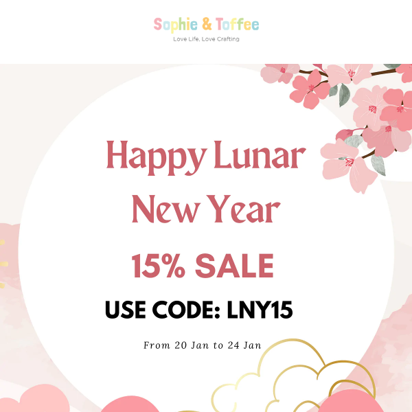 Last Day for Lunar New Year 15% Sale!