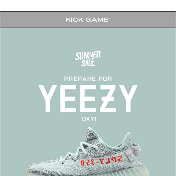 Prepare for YEEZY Day With Up to 70% Off! - Kick Game
