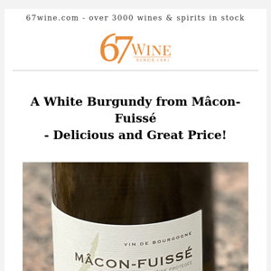 A White Burgundy from Macon Fuisse - Delicious and Great Price!