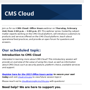 Register today for an Introduction to CMS Cloud Office Hours, scheduled for February 2nd