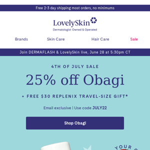 Flag this: 25% off Obagi savings