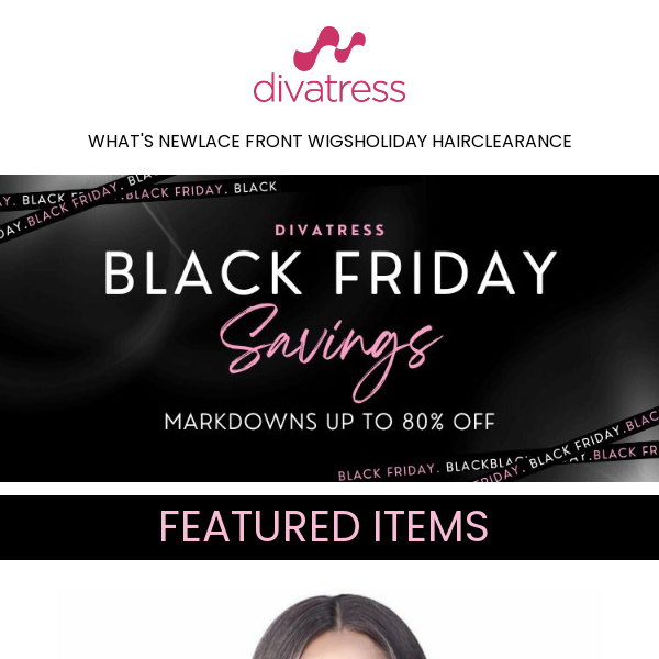 Black Friday: Markdowns up to 80% OFF 🤑