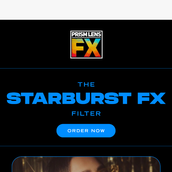 The Classic Starburst FX Filter