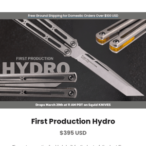 First Production Hydro IS HERE