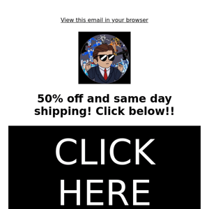 50% off and same day shipping!