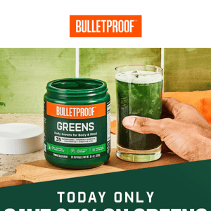 1 DAY ONLY: Save On Greens