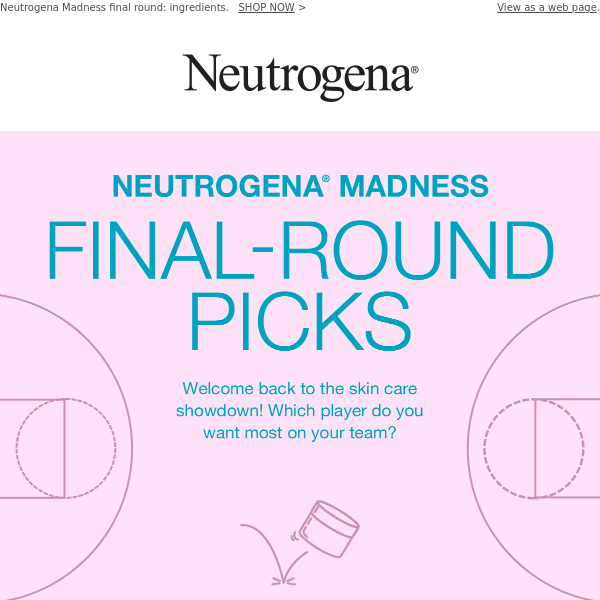 ⛹️ Make final picks for Neutrogena Madness!