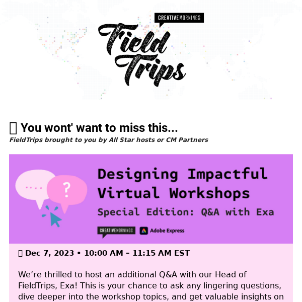 Virtual FieldTrips: Designing Workshops, Finding Your Creative Flow & more