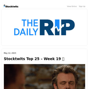 Stocktwits Top 25 - Week 19 📈