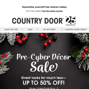 Pre-Cyber Sale on the Best of Décor!