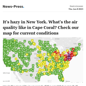 News alert: It's hazy in New York. What's the air quality like in Cape Coral? Check our map for current conditions