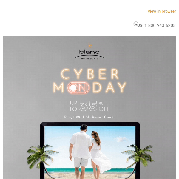 📲 Cyber Monday is heating up Le Blanc Spa Resorts