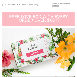 FREE Love box with every purchase over $60