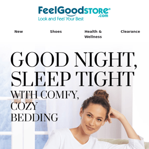 Good Night, Sleep Tight with Comfy, Cozy Bedding