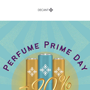 Perfume Prime Day!