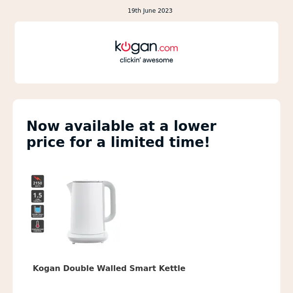 PRICE DROP: Kogan 1.5L Double Walled Smart Kettle (White) & More