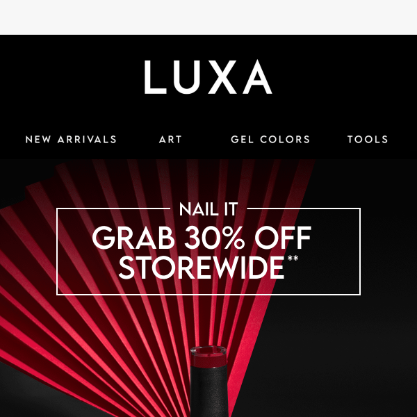 Nail it Luxa Polish with 30% off everything 🎈