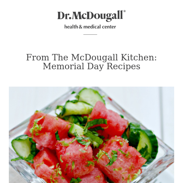 From the McDougall Kitchen: Memorial Day Recipes