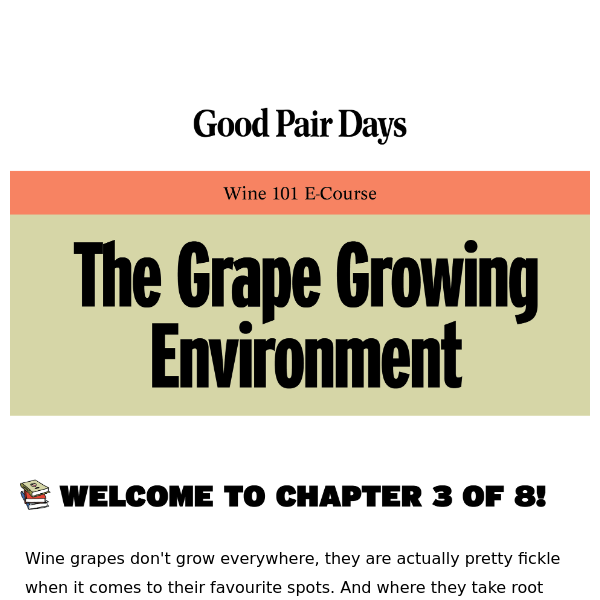 Chapter 3 - The Grape Growing Environment 🍇☀️