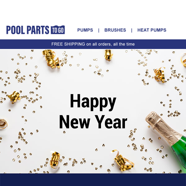 Pool Parts To Go, Happy New Year 🎉