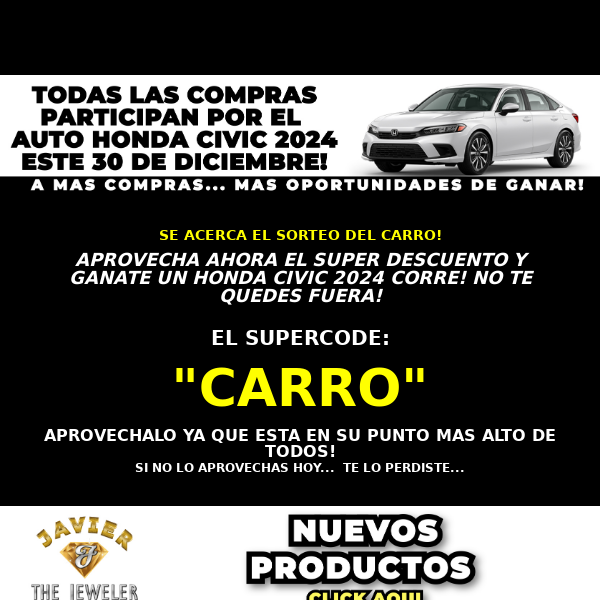 Javier The Jeweler NYC, SUPERCODE: "CARRO" 🤯 FALTAN 3 DIAS PARA EL SORTEO DEL HONDA CIVIC 2024!