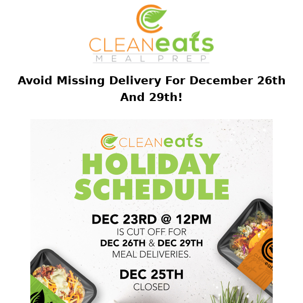 Order Tomorrow Before 12PM For December 26th and 29th Delivery 🎄 Clean Eats Holiday Delivery Schedule