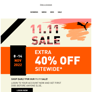 📢 11.11 EARLY ACCESS to Extra 40% Off