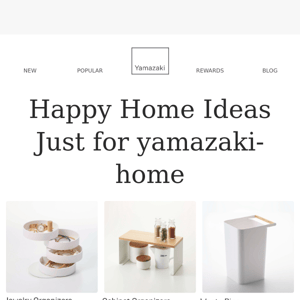 Happy Home Ideas Just for Yamazaki Home