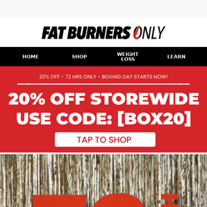 IT’S BOXING DAY 20% OFF SALE TIME! 😮 Save on OXYSHRED, MuscleNation, ATP, EHP Labs & MORE