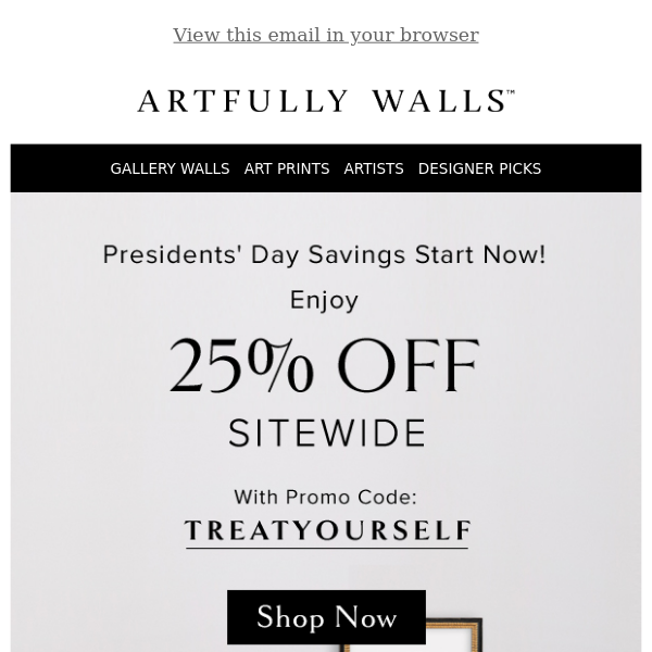 Enjoy 25% Off Sitewide! Presidents' Day Savings Start Now!