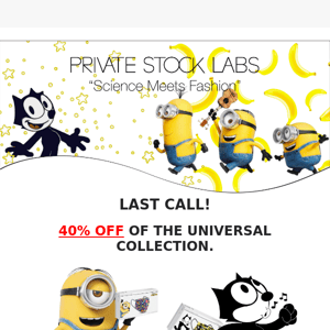 Last Call To Save 40% Off The Universal Collection