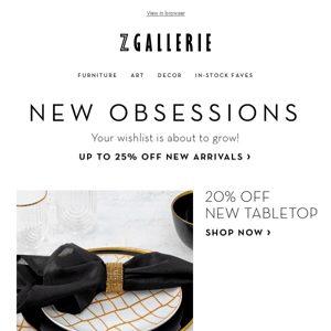 Find Fresh Inspiration, Up To 25% Off New Items!